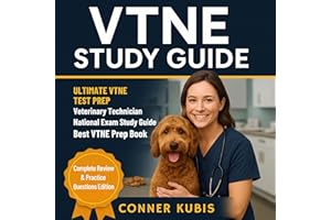 VTNE Study Guide - Ultimate VTNE Test Prep - Veterinary Technician National Exam Study Guide - Best VTNE Prep Book - Complete