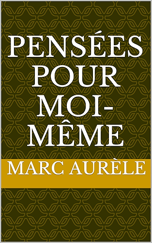Download Pensées pour moi-même PDF