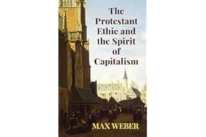 The Protestant Ethic and the Spirit of Capitalism