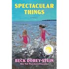 Spectacular Things: Reese's Book Club: A Novel