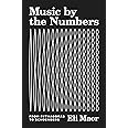 Music by the Numbers: From Pythagoras to Schoenberg