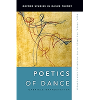 Poetics of Dance: Body, Image, and Space in the Historical Avant-Gardes (Oxford Studies in Dance Theory) book cover Poetics of Dance: Body, Image, and Space in the Historical Avant-Gardes (Oxford Studies in Dance Theory) book cover