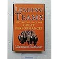 Leading Teams: Setting the Stage for Great Performances