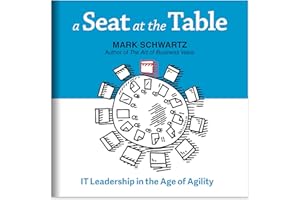 A Seat at the Table: IT Leadership in the Age of Agility