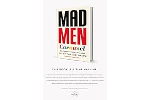 Mad Men Carousel: The Complete Critical Companion