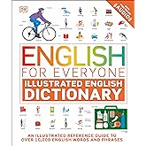English for Everyone: Illustrated English Dictionary: ESL for Adults, an interactive Dictionary for learning English