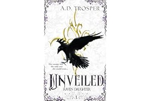 Unveiled (Raven Daughter Book 1)