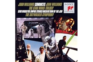 John Williams Conducts John Williams: The Star Wars Trilogy Star Wars, The Emperor Strikes Back, Return Of The Jedi