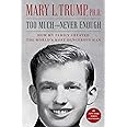 Too Much and Never Enough: How My Family Created the World's Most Dangerous Man