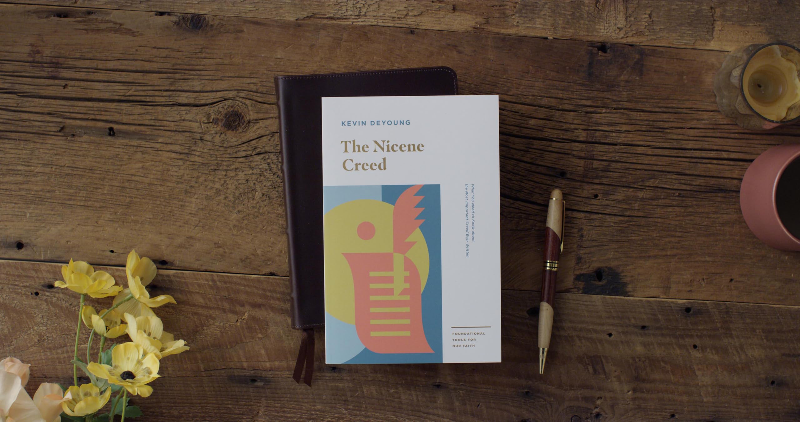 The Nicene Creed: What You Need to Know about the Most Important Creed Ever Written (Foundational Tools for Our Faith)