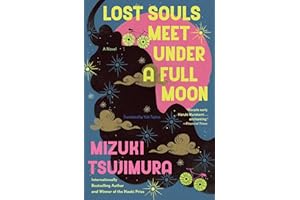 Lost Souls Meet Under a Full Moon: A Novel (A Lost Souls Novel)