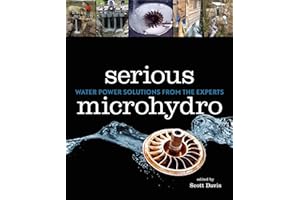 Serious Microhydro: Water Power Solutions from the Experts