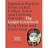 The Gaijin Cookbook: Japanese Recipes from a Chef, Father, Eater, and Lifelong Outsider book cover