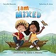 I Am Mixed (I Am Book)