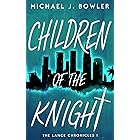 Children of the Knight (The Lance Chronicles Book 1)