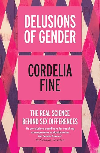 Download Delusions of Gender: The Real Science Behind Sex Differences PDF