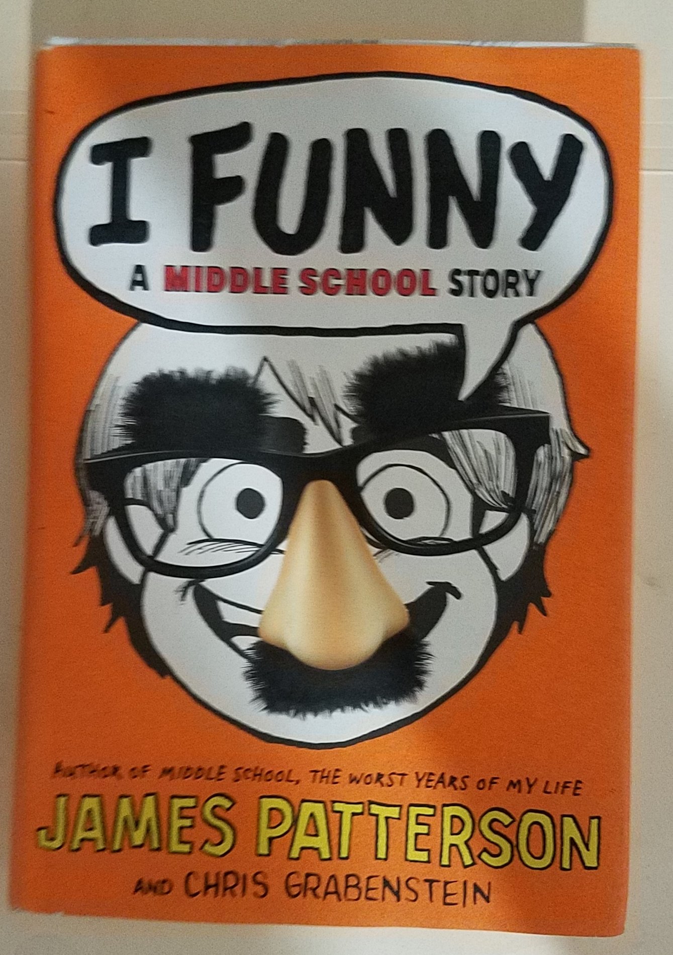 I Funny: A Middle School Story (I Funny, 1) I Funny: A Middle School Story (I Funny, 1) Hardcover