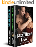 Brothers in Law Romance Series [Books 1 & 2]