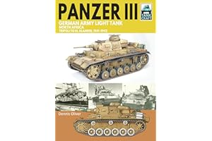 Panzer III, German Army Light Tank: North Africa, Tripoli to El Alamein 1941–1942 (TankCraft)