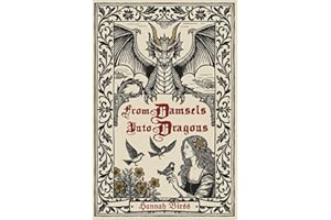From Damsels into Dragons