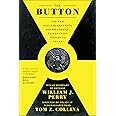 The Button: The New Nuclear Arms Race and Presidential Power from Truman to Trump