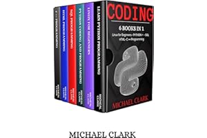 Coding: 6 BOOKS IN 1 : Linux For Beginners – PYTHON (2) - SQL - HTML – C++ PROGRAMMING