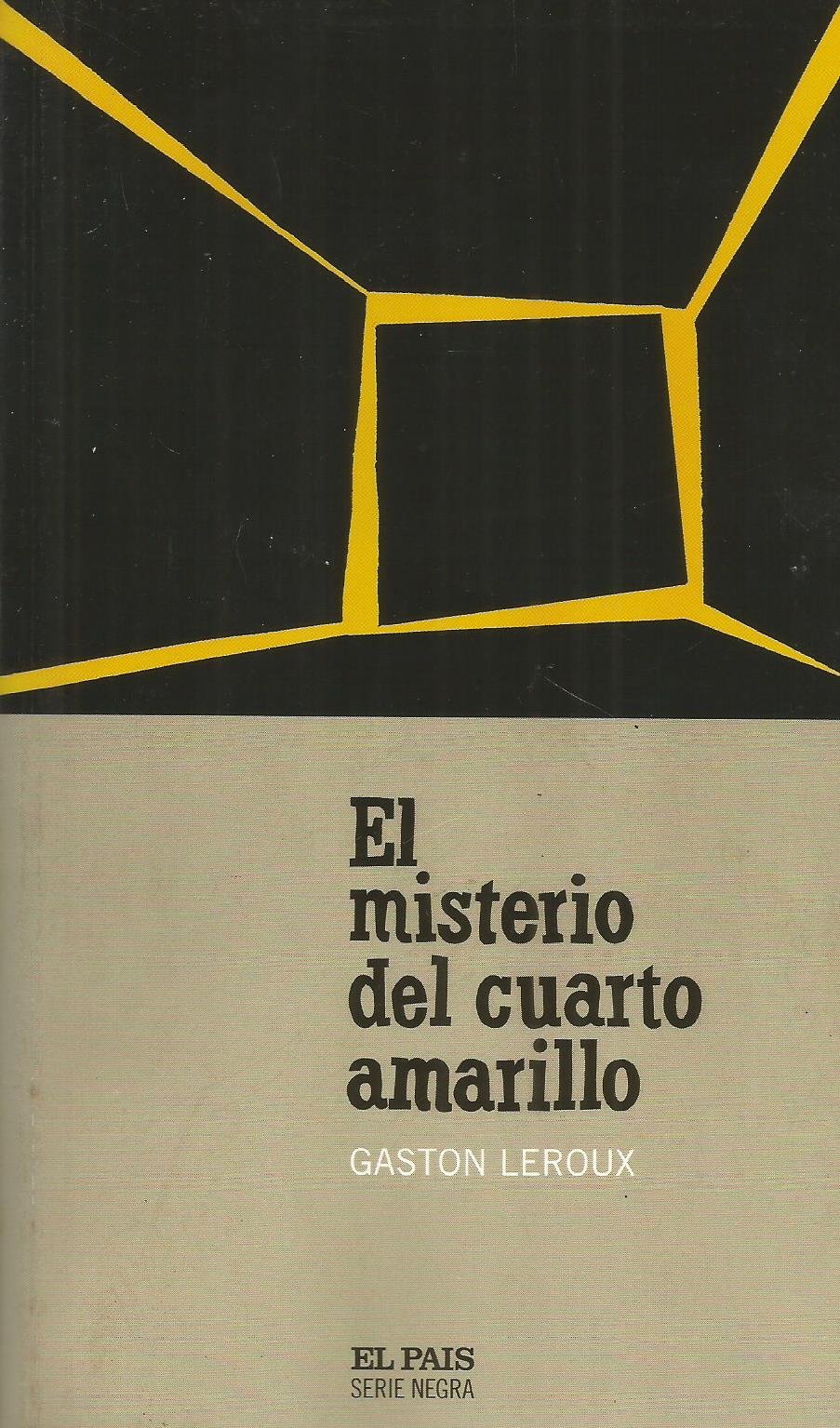 EL MISTERIO DEL CUARTO AMARILLO.