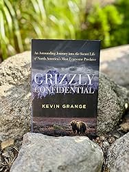 Grizzly Confidential: An Astounding Journey into