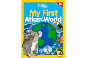 National Geographic Kids My First Atlas of the World, 3rd Edition