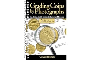 Grading Coins by Photographs: An Action Guide for the Collector and Investor
