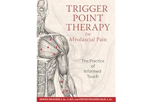 Trigger Point Therapy for Myofascial Pain: The Practice of Informed Touch