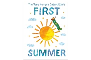 The Very Hungry Caterpillar's First Summer