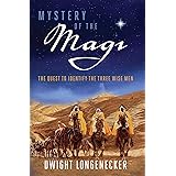 Mystery of the Magi: The Quest to Identify the Three Wise Men