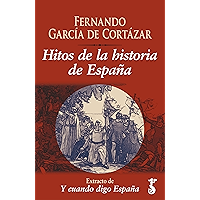 Hitos de la historia de España : Extracto de Y cuando digo España (Spanish Edition) book cover Hitos de la historia de España : Extracto de Y cuando digo España (Spanish Edition) book cover