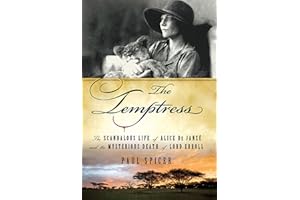 The Temptress: The Scandalous Life of Alice de Janze and the Mysterious Death of Lord Erroll