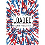 Loaded: A Disarming History of the Second Amendment (City Lights Open Media)