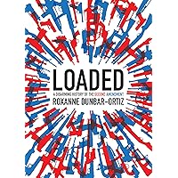 Loaded: A Disarming History of the Second Amendment (City Lights Open Media)