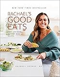 Rachael's Good Eats: Easy, Laid-Back, Nutrient-Rich