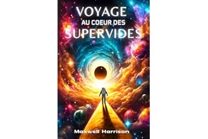 Voyage au Cœur des Supervides: Une exploration fascinante des vides qui façonnent notre cosmos. À la découverte des plus gran