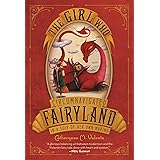 The Girl Who Circumnavigated Fairyland in a Ship of Her Own Making (Fairyland, 1)