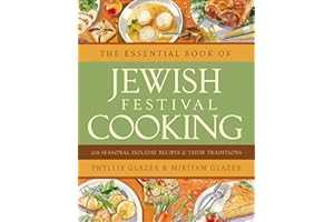 The Essential Book of Jewish Festival Cooking: 200 Seasonal Holiday Recipes & Their Traditions