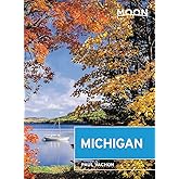 Moon Michigan: Lakeside Getaways, Scenic Drives, Outdoor Recreation (Travel Guide)