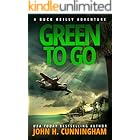 Green to Go (Buck Reilly Adventure Series Book 2)