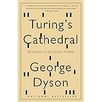 Turing's Cathedral: The Origins of the Digital Universe