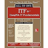 ITF+ CompTIA IT Fundamentals All-in-One Exam Guide, Second Edition (Exam FC0-U61)