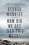 How Did We Get Into This Mess?: Politics, Equality, Nature