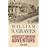America's Siberian Adventure, 1918-1920