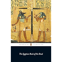 The Egyptian Book of the Dead (Penguin Classics) book cover The Egyptian Book of the Dead (Penguin Classics) book cover