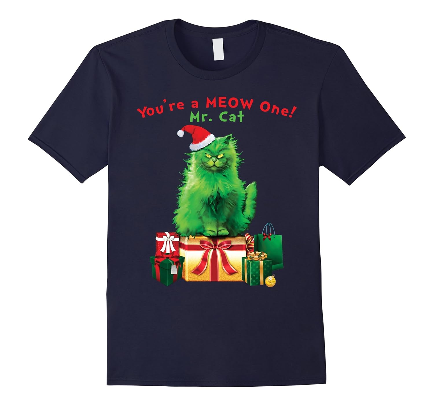 You're A MEOW One Mr. Cat Christmas Holiday Funny T-Shirt-ANZ