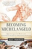 Becoming Michelangelo: Apprenticing to the Master